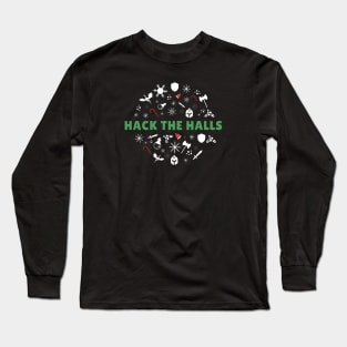 Hack the Halls Long Sleeve T-Shirt